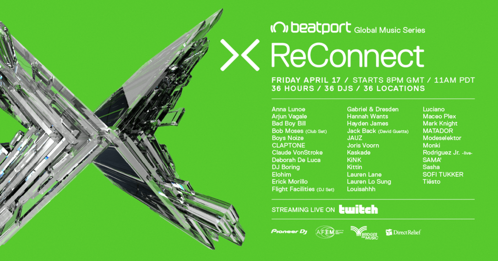 Beatport Presents: ReConnect Part 2, A Global Music Event For COVID-19  Relief ⋆ Ibiza Global Radio - Official Site