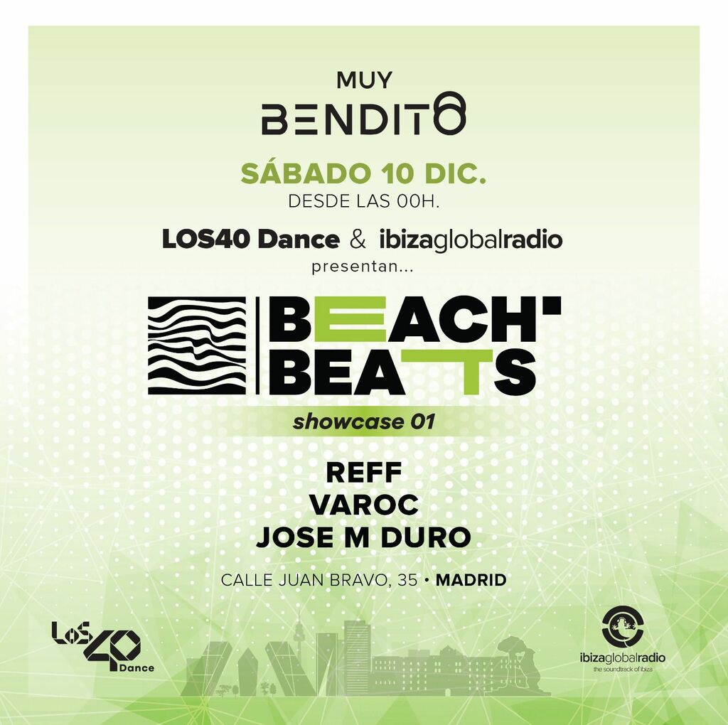 Ibiza Global Radio and LOS40 DANCE warm up December with official BEACH  BEATS launch party in Madrid ⋆ Ibiza Global Radio - Official Site